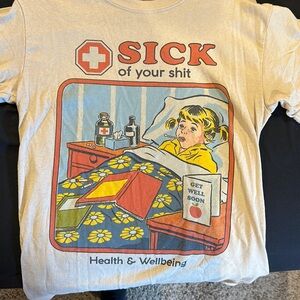 Steven Rhodes Sick of your shit t shirt